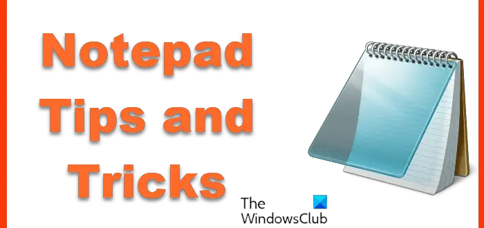 Notepad Tips and Tricks