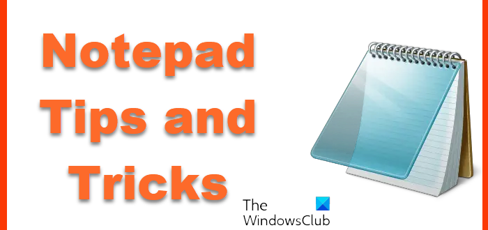 Notepad Tips and Tricks for Windows users