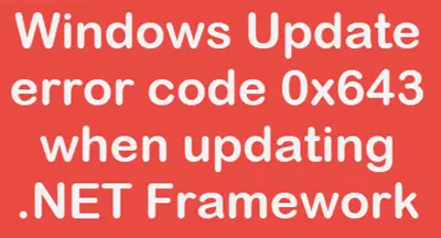 Windows Update Error Code 643