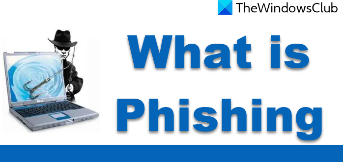 What is Phishing
