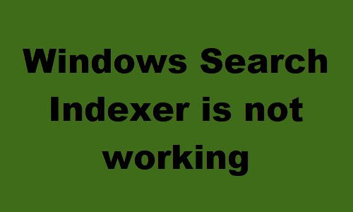 Windows Search Indexer is not working