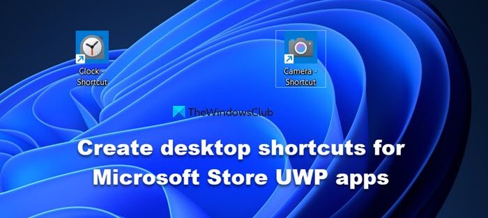 create desktop shortcuts for Microsoft Store UWP apps