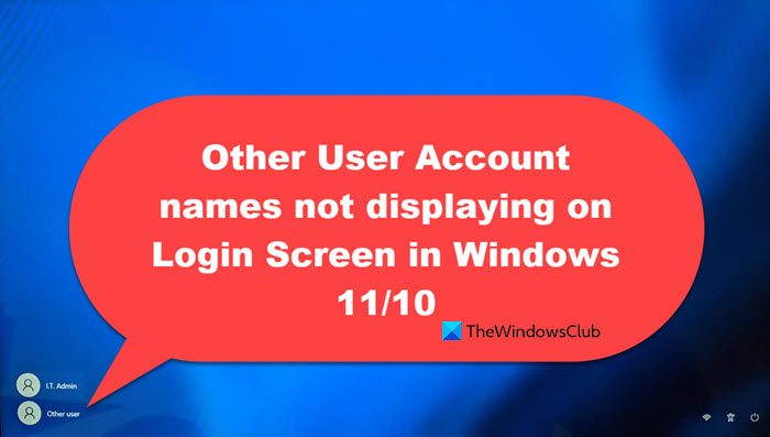 Other User Account names not displaying on Login Screen