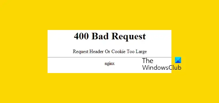 400 Bad Request, Request Header or Cookie Too Large