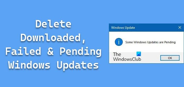 delete Downloaded, Failed & Pending Windows Updates