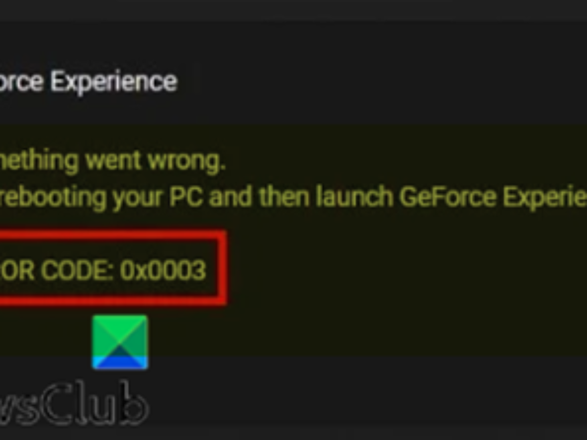Geforce experience code 0x0003. NVIDIA GEFORCE experience ошибка 0x0003. Ошибка NVIDIA GEFORCE experience 0x0003 Fix. Ошибка запуска GEFORCE experience something went wrong. Something went wrong try rebooting your PC and then Launch GEFORCE experience Error code: 0x0003.