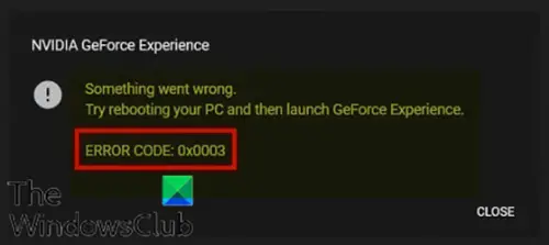 NVIDIA GeForce Experience error 0x0003