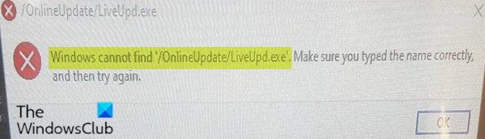 Windows cannot find 'OnlineUpdate/LiveUpd.exe'