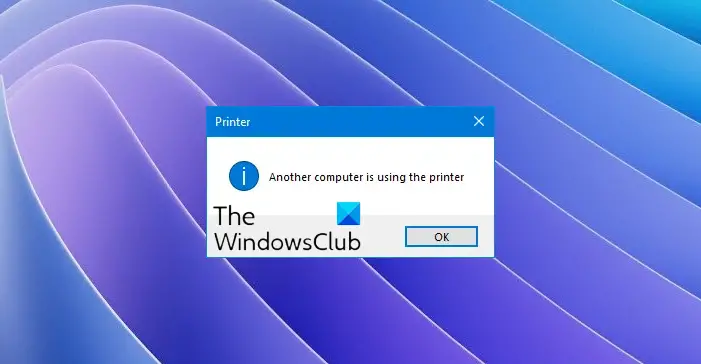 Another computer is using the printer