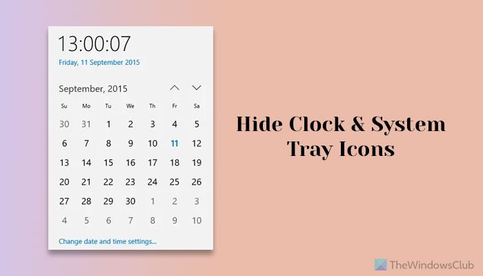 Remove or Turn System Icons like Clock On or Off in Windows 11/10 Taskbar