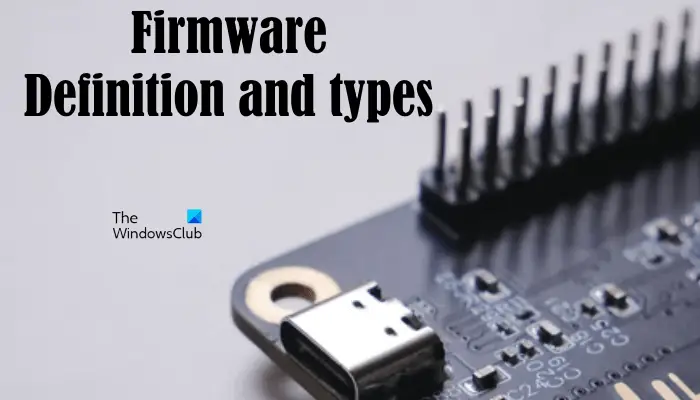 Firmware definition and types
