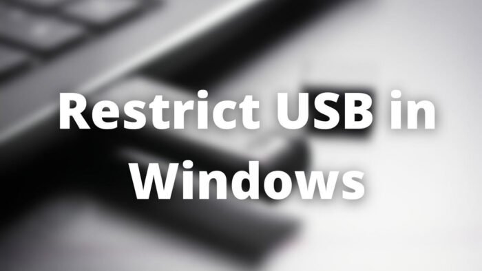 Restrict USB in Windows