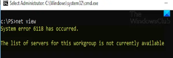 System error 6118 has occurred - The list of servers for this workgroup is unavailable