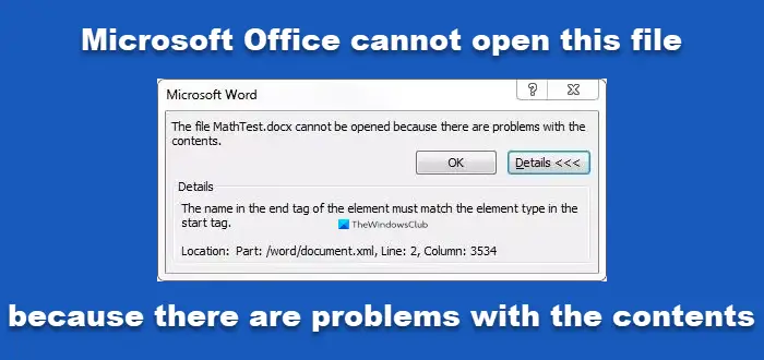 Microsoft Office cannot open this file because there are problems with the contents