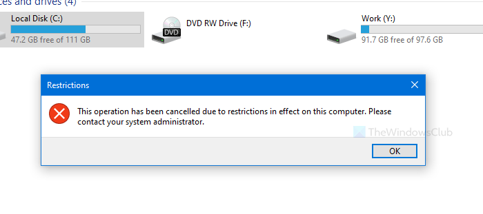 This operation has been cancelled due to restrictions in effect on this computer