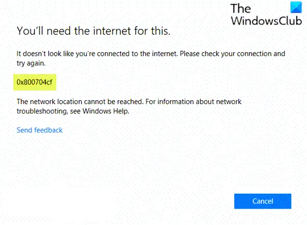 You'll need the Internet for this Error 0x80070cf when opening Microsoft Store apps