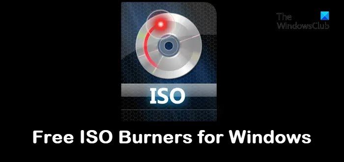 Free ISO Burners for Windows