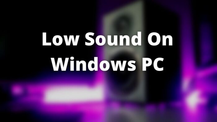 Low Sound On Windows PC