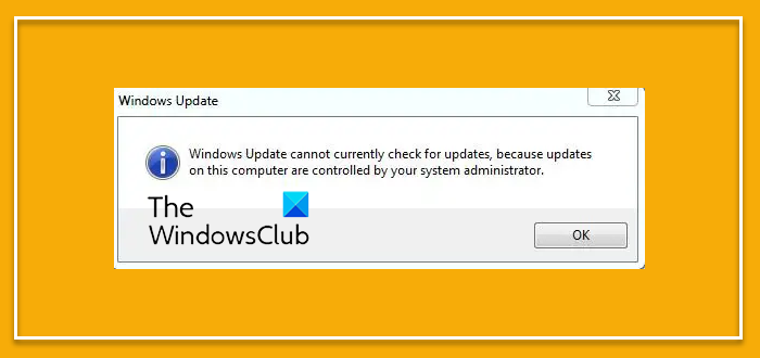 Windows Update cannot currently check for updates because updates on this computer are controlled