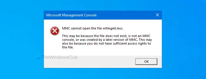 Fix MMC cannot open the file virtmgmt.msc error on Windows 10