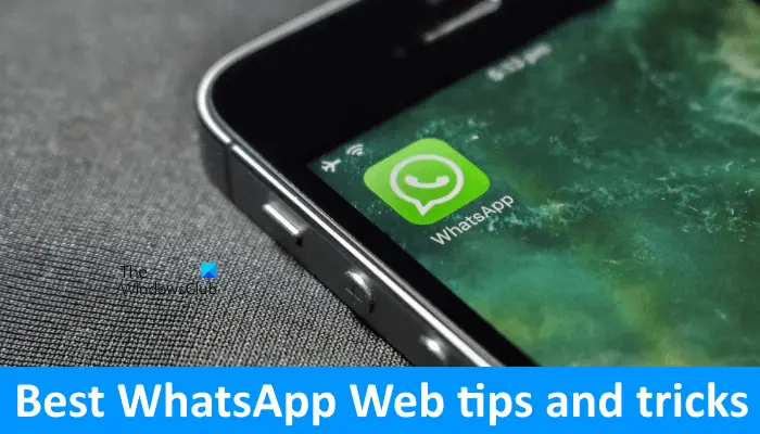 Best WhatsApp Web tips and tricks
