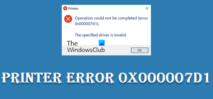 Printer error 0x000007d1