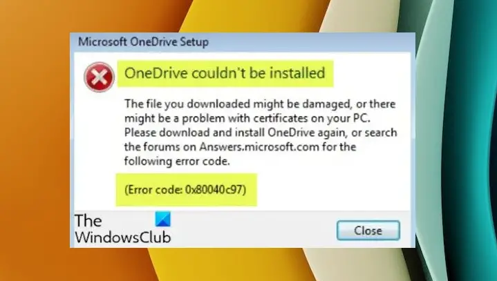 OneDrive Error 0x80040c97 OneDrive couldn’t be installed, Error Code 0x80040c97