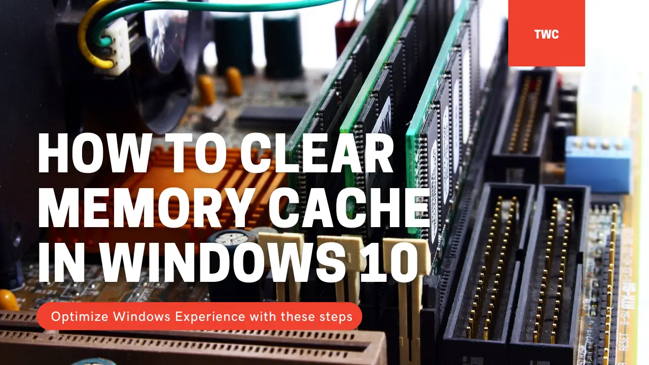 How to clear Memory Cache in Windows 10