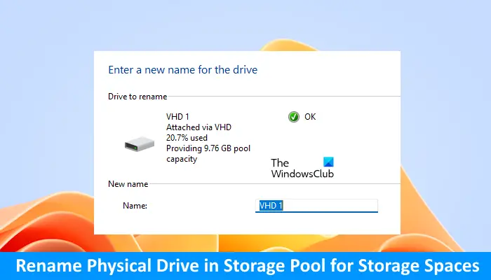 Rename physical drive in Storage Pool