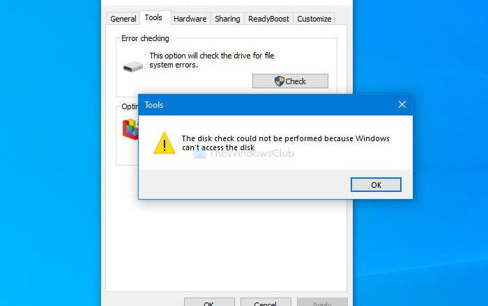 The disk check could not be performed because Windows can’t access the disk