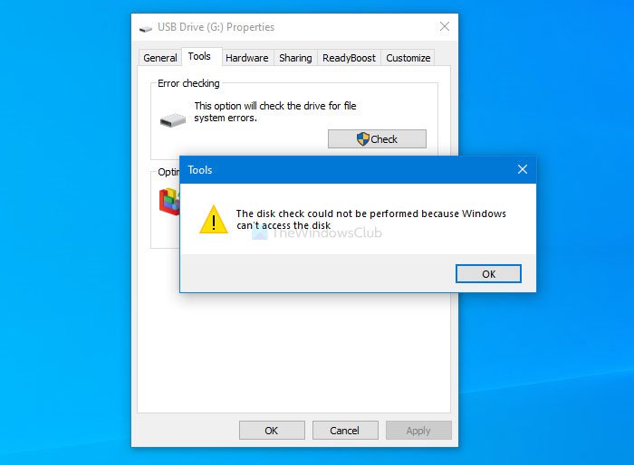 The disk check could not be performed because Windows can’t access the disk