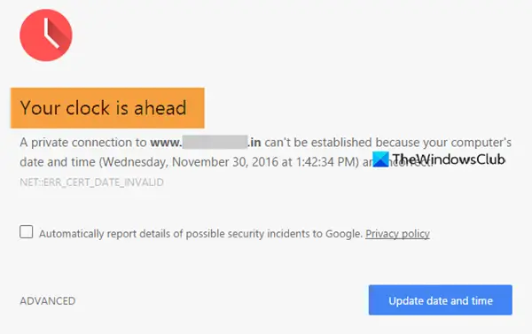 Your clock is ahead or Your clock is behind error on Chrome