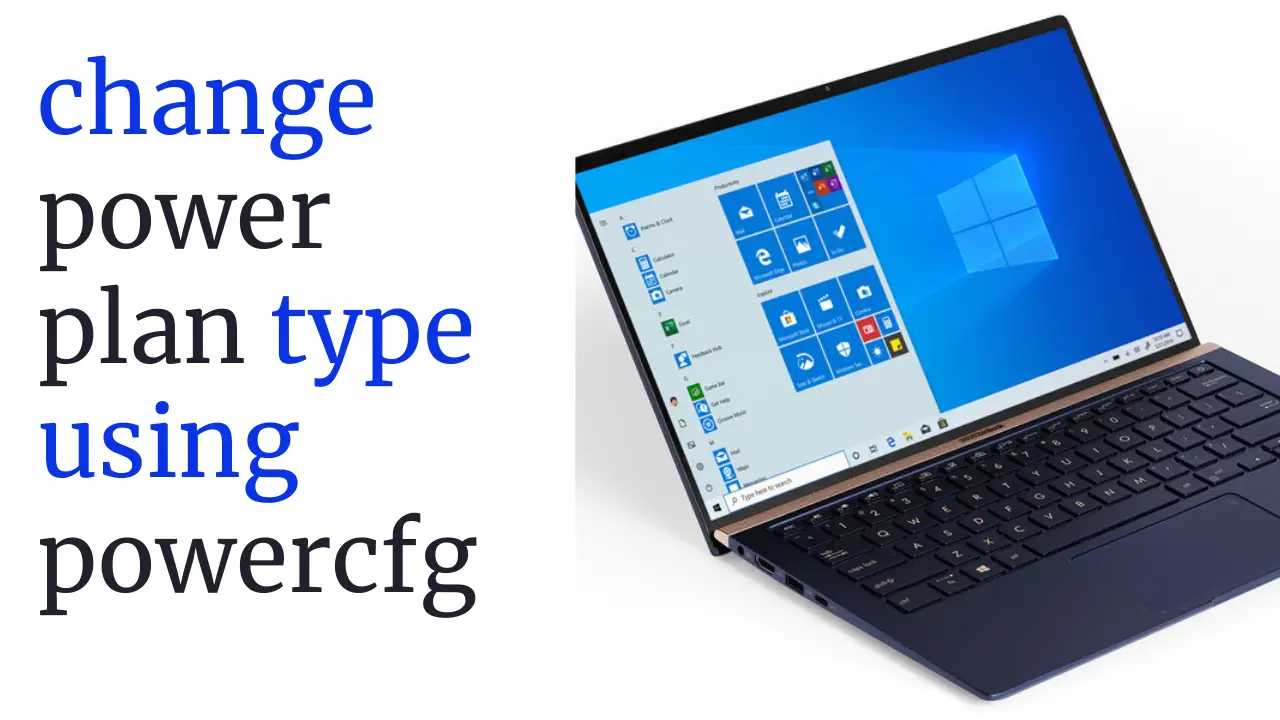 How to change the power plan type using powercfg command line in Windows 10