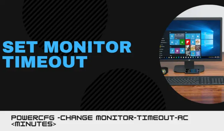 powercfg change monitor timeout