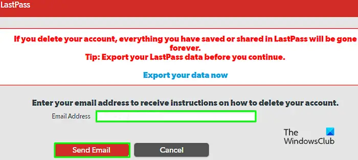 How to Delete LastPass account without password give email