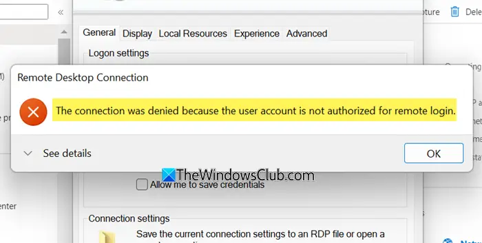 The connection was denied because the user account is not authorized for remote login