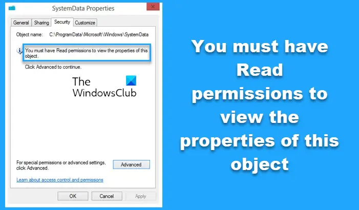 You must have Read permissions to view the properties of this object