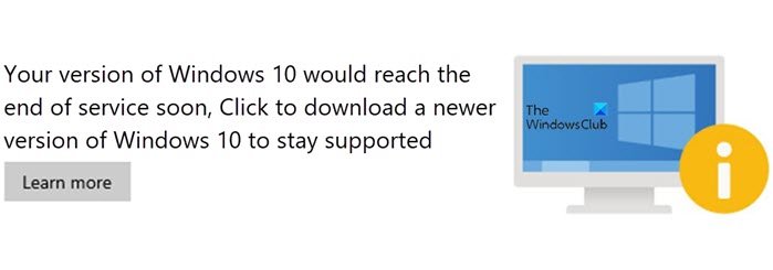 Your version of Windows 10 would reach the end of service soon