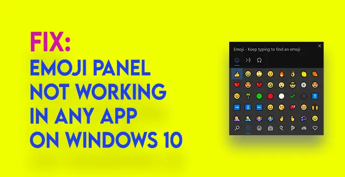 Emoji Panel not Working On Windows 10