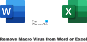 How to remove Macro Virus from Word or Excel