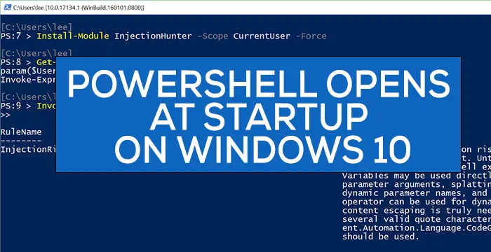 PowerShell Opens on Startup on Windows 10