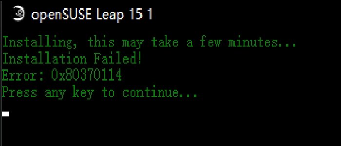 WslRegisterDistribution failed with error: 0x80370114 WslRegisterDistribution failed with error: 0x80370114