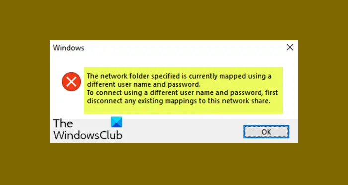The network folder specified is currently mapped using a different user name and password