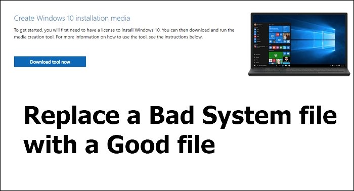 replace bad system file good file Windows