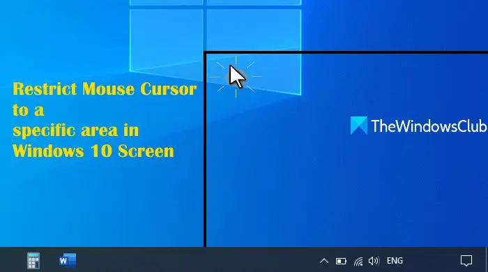 restrict mouse cursor screen area