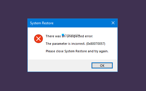The parameter is incorrect, Error 0x80070057 on Windows 10