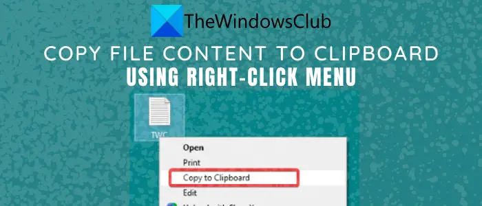Copy File Content to ClipBoard using Right-click Menu