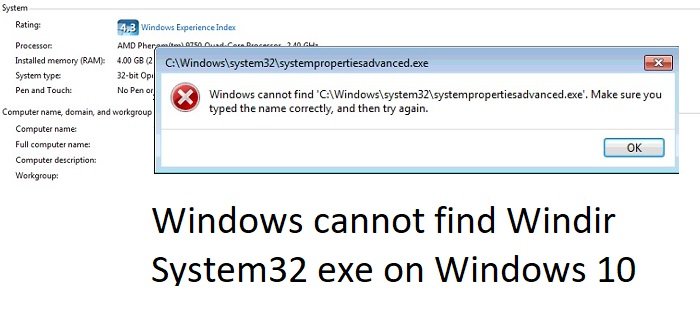 Windows cannot find Windir System32 exe