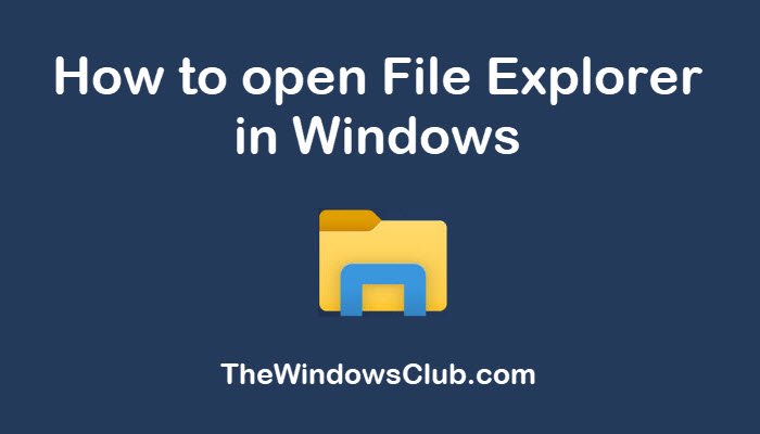 How to open File Explorer in Windows 11 10 - 67