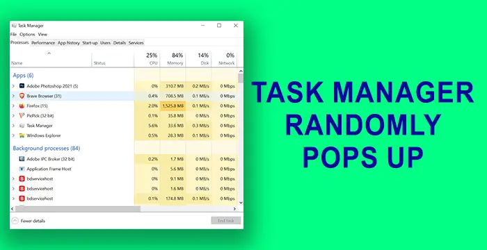 Task Manager Randomly Pops up in Windows 10